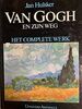 Van Gogh en zijn weg : al zijn tekeningen en schilderijen in hun samenhang en ontwikkeling