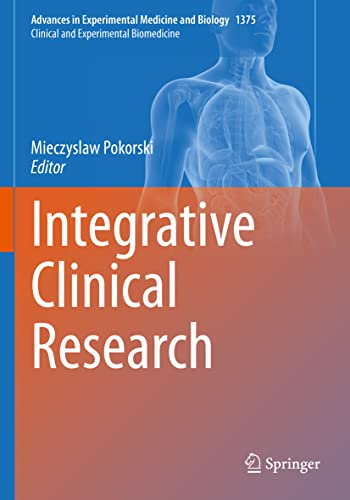 Integrative Clinical Research (Advances in Experimental Medicine and Biology, 1375, Band 1375)