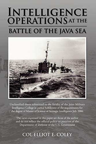 Elliot Coley Intelligence Operations At The Battle Of The Java Sea