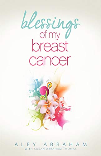 Blessings of My Breast Cancer