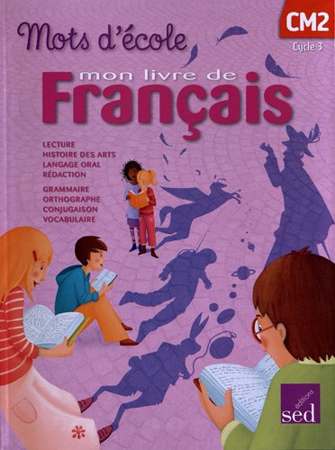 Mon livre de français, cycle 3 CM2