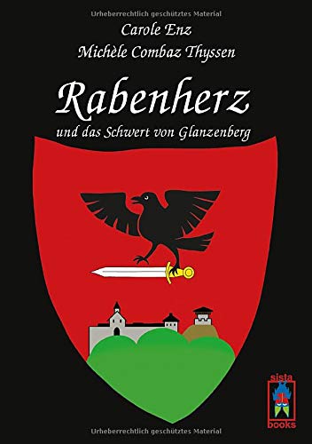 Rabenherz und das Schwert von Glanzenberg