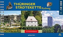 Thüringer Städtekette Radwanderweg: Von Eisenach nach Altenburg. Mit Innenstadtplänen. Maßstab 1:50.000. (Radfernwege)