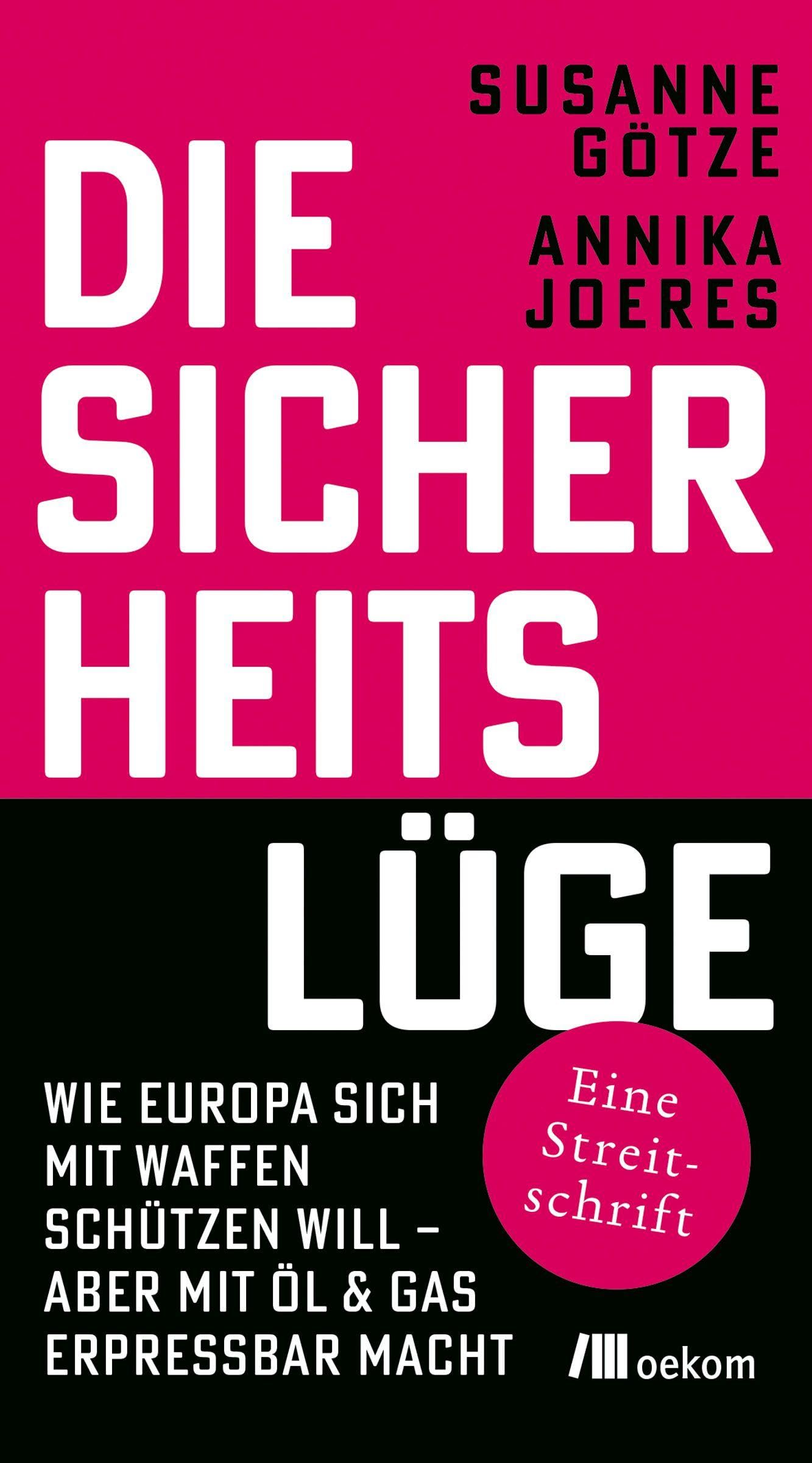 Die Sicherheitslüge: Wie Europa sich mit Waffen schützen will – aber mit Öl & Gas erpressbar macht
