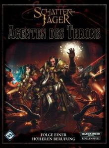 Warhammer 40.000: Agenten des Throns: Schattenjäger-Erweiterungsband. Ein Quellenbuch für Warhammer 40.000 von Ross Watson | Buch | Zustand sehr gut