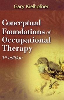 Conceptual Foundations of Occupational Therapy