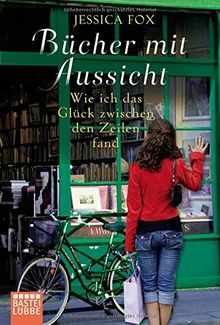 Bücher mit Aussicht: Wie ich das Glück zwischen den Zeilen fand