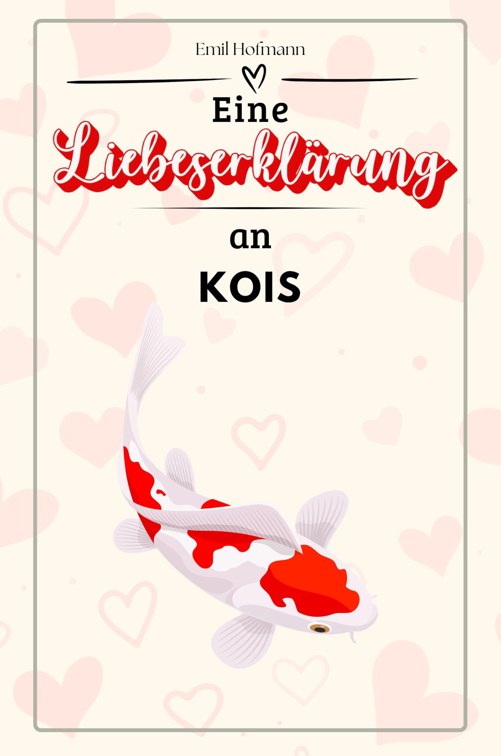 Eine Liebeserklärung an Kois - Die große Hommage - das perfekte Geschenk für Weihnachten und Geburtstag und jeden Anlass