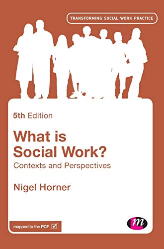 What is Social Work?: Contexts and Perspectives (Transforming Social Work Practice)