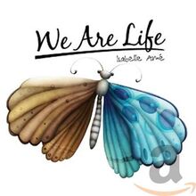 Isabelle Ame - We Are Life