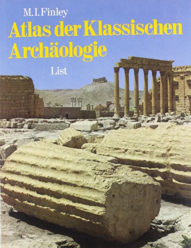 Atlas der Klassischen Archäologie Finley, Moses I. : Atlas der klassischen Archäologie | eBay