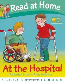 Read at Home: First Experiences: at the Hospital