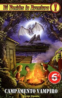 Campamento vampiro (Tú decides la aventura, Band 10)