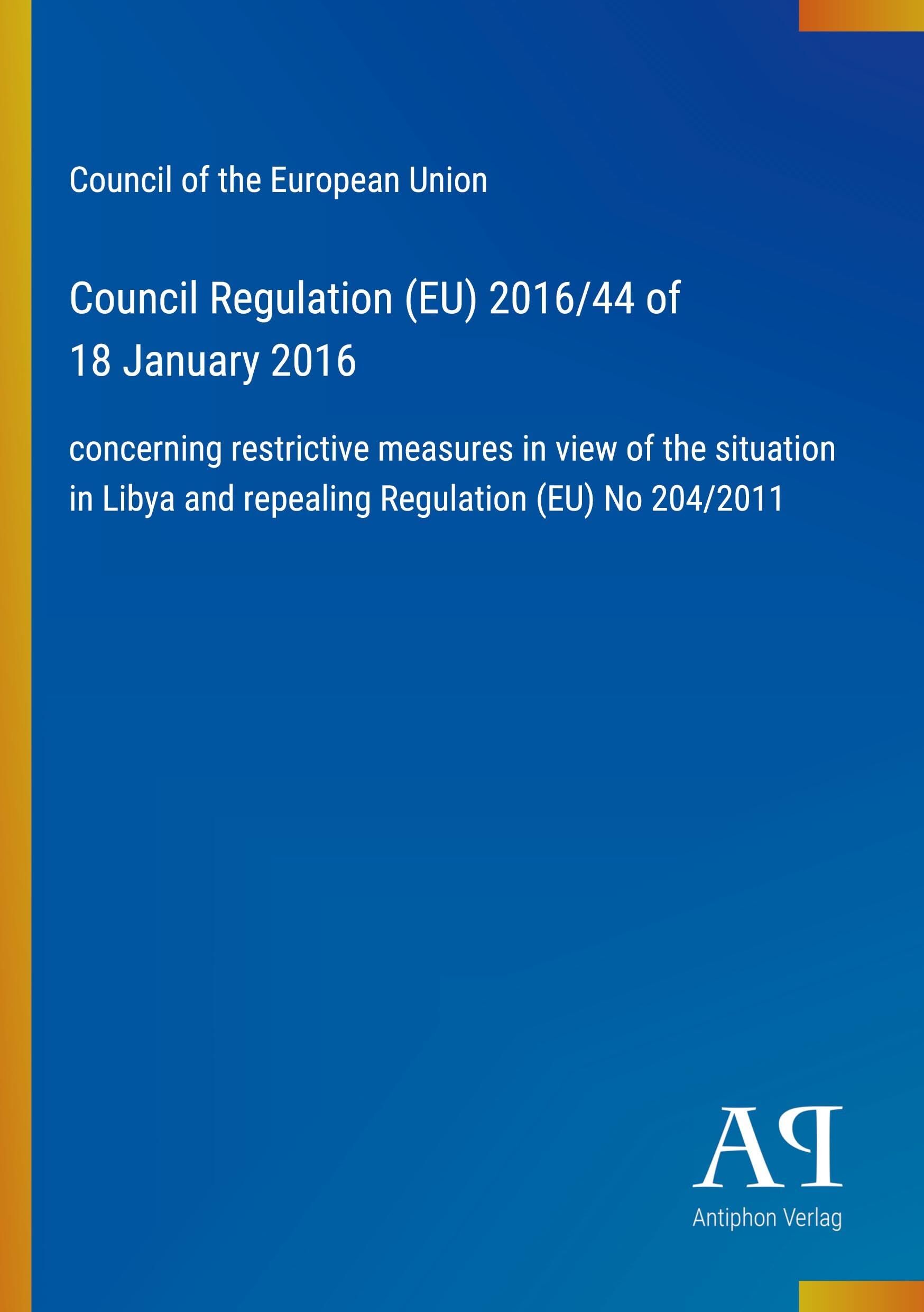 Council Regulation (EU) 2016/44 of 18 January 2016