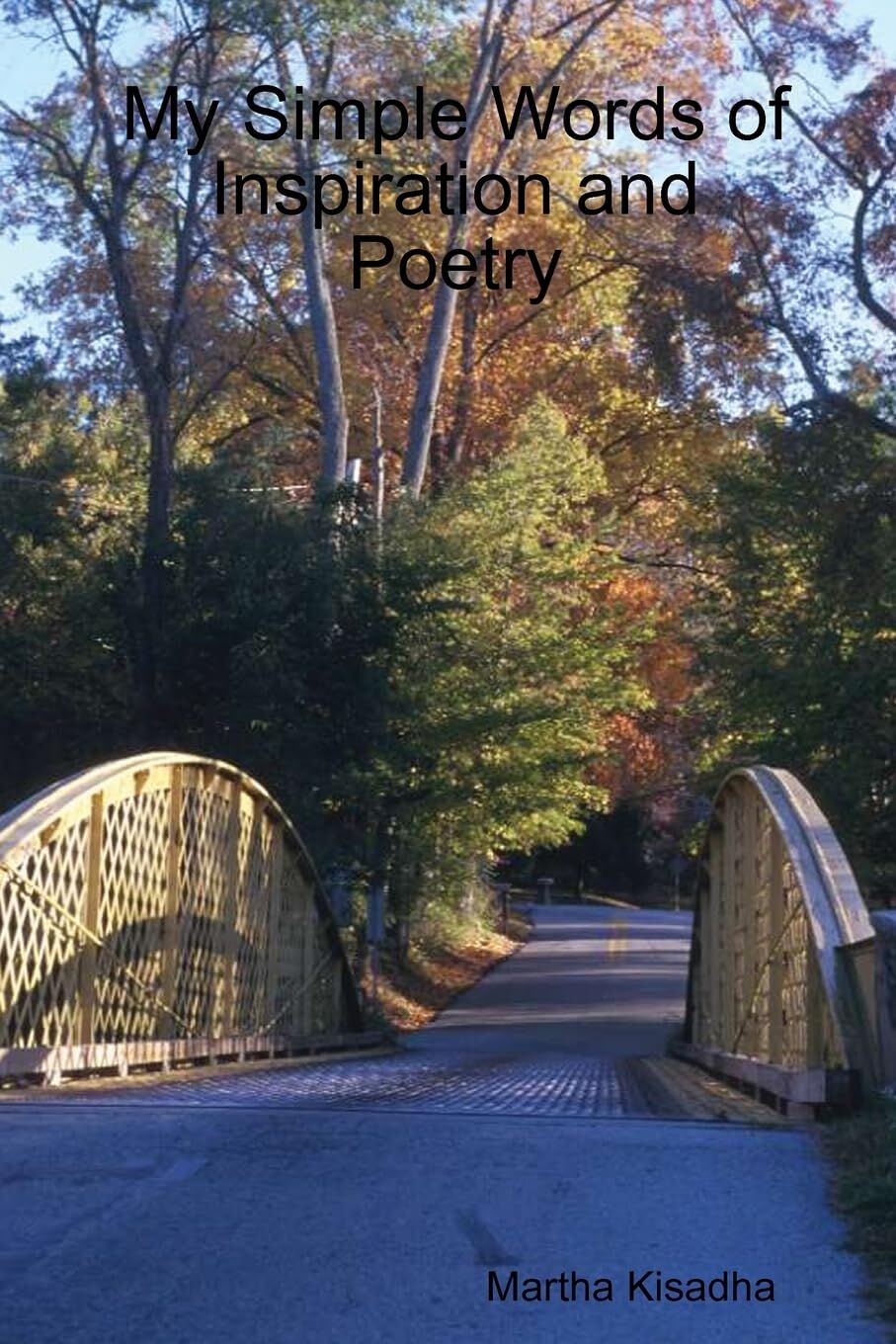 My Simple Words of Inspiration and Poetry