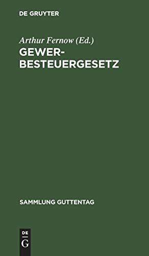 Gewerbesteuergesetz: vom 24. Juni 1891 (Sammlung Guttentag, 11, Band 11)