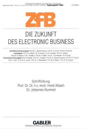 Die Zukunft des Electronic Business (ZfB Special Issue)