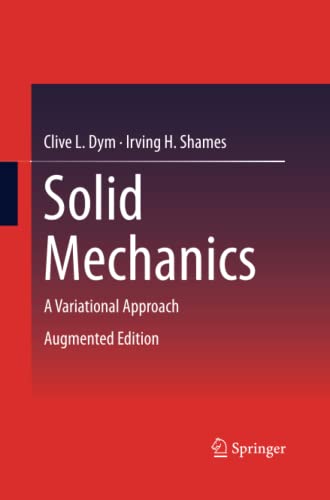 Solid Mechanics: A Variational Approach, Augmented Edition