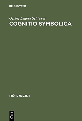 Cognitio symbolica: Lamberts semiotische Wissenschaft und ihre Diskussion bei Herder, Jean Paul und Novalis (Frühe Neuzeit, Band 22)