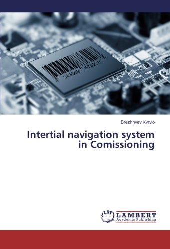 Intertial navigation system in Comissioning