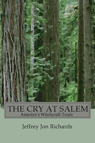 The Cry at Salem: America's Witch Trials
