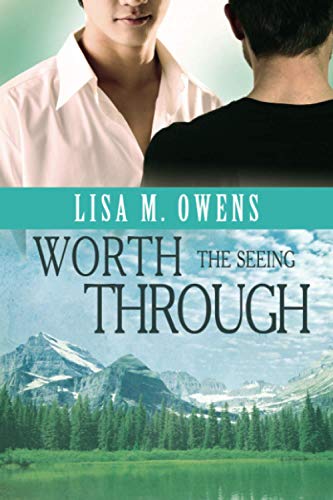 Worth the Seeing Through (Love's Value)