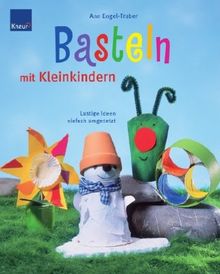 Basteln mit Kleinkindern: Lustige Ideen einfach umgesetzt