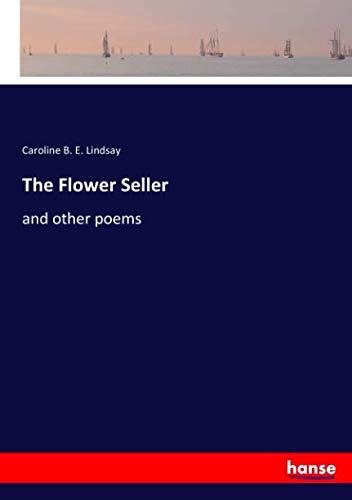 The Flower Seller: and other poems