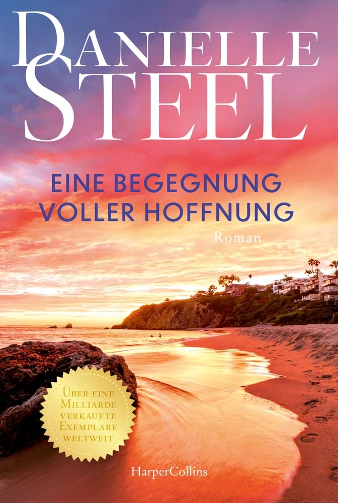Eine Begegnung voller Hoffnung: Roman | Der Klassiker der Bestsellerautorin erstmals wieder auf Deutsch | Ein Roman voller Hoffnung und zweiter Chancen | Von der internationalen Bestsellerautorin