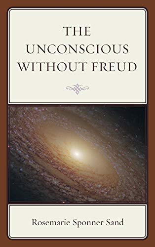The Unconscious without Freud (Dialog-on-Freud)