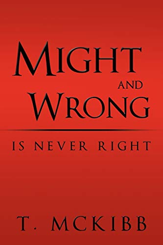 Might and Wrong Is Never Right