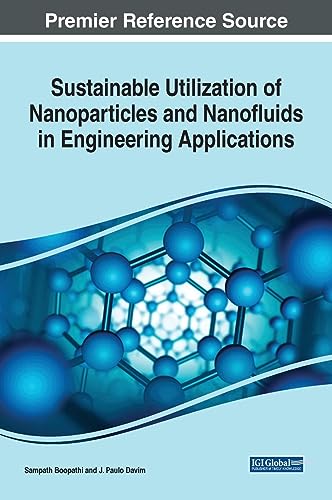 Sustainable Utilization of Nanoparticles and Nanofluids in Engineering Applications