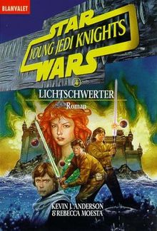 Star Wars. Young Jedi Knights 4. Lichtschwerter.