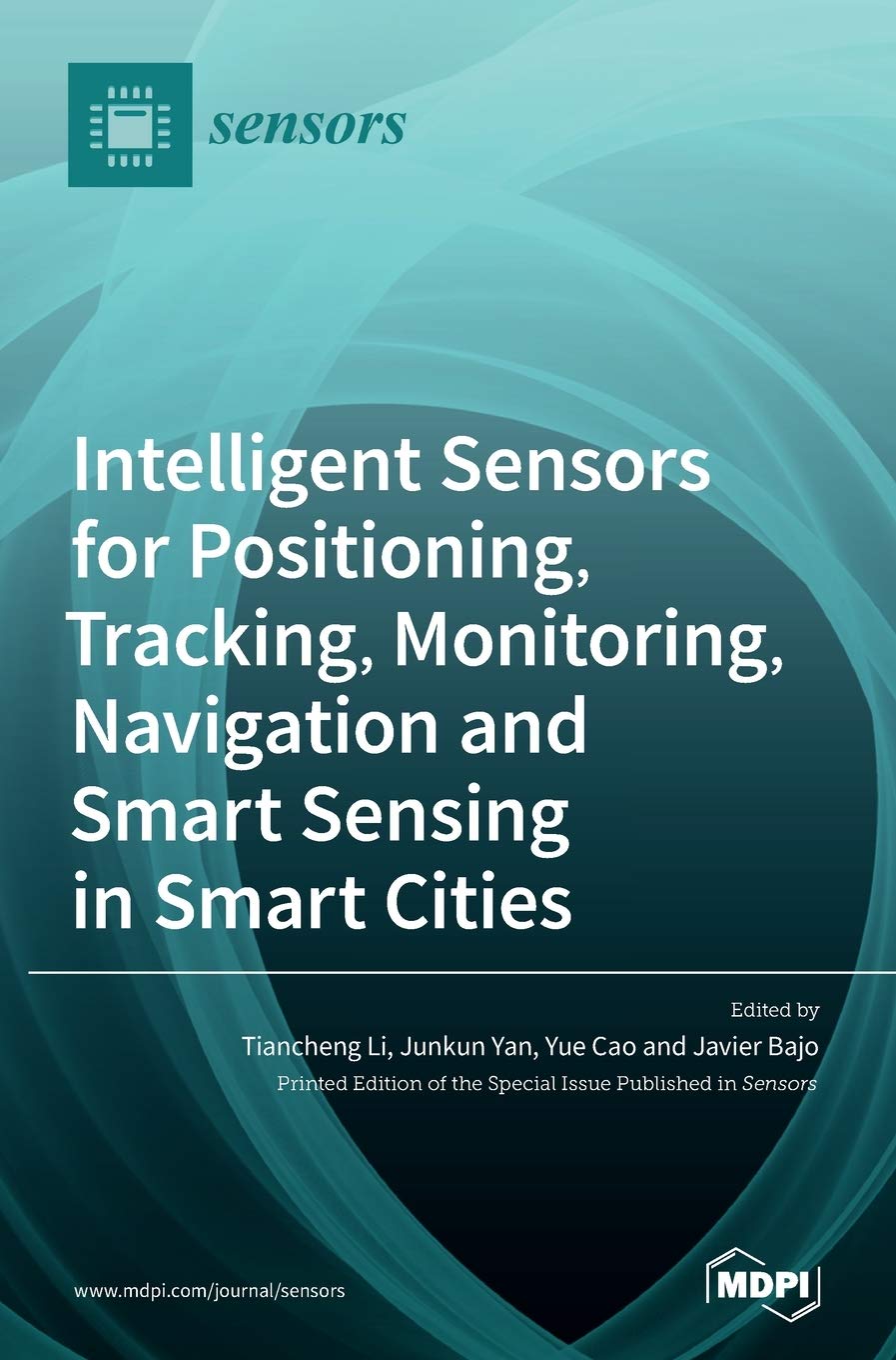 Intelligent Sensors for Positioning, Tracking, Monitoring, Navigation and Smart Sensing in Smart Cities