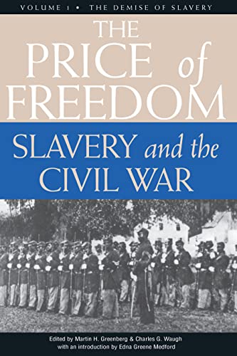 Price of Freedom: Slavery and the Civil War, Volume 1―The Demise of Slavery (The Price of Freedom, 1, Band 1)