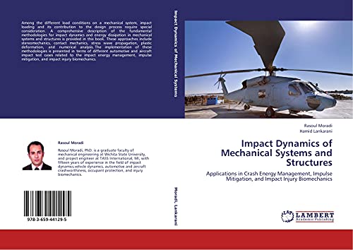 Impact Dynamics of Mechanical Systems and Structures: Applications in Crash Energy Management, Impulse Mitigation, and Impact Injury Biomechanics