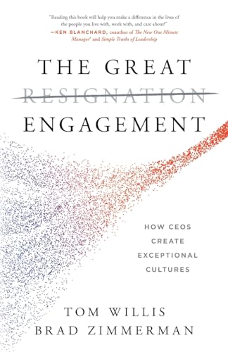 The Great Engagement: How CEOs Create Exceptional Cultures