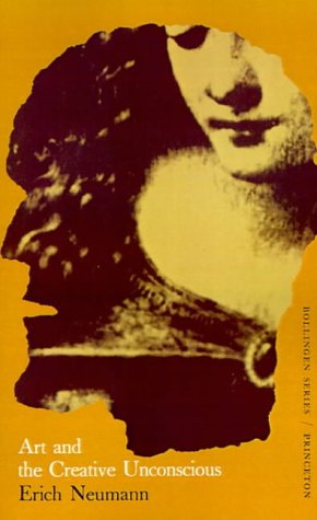 Erich Neumann Art And The Creative Unconscious, Four Essays, Bollingen Series, Lxi, 1