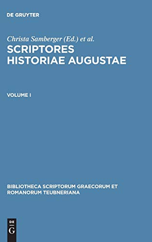 Scriptores historiae Augustae: Volume I (Bibliotheca scriptorum Graecorum et Romanorum Teubneriana)