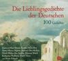 Die Lieblingsgedichte der Deutschen. 100 Gedichte