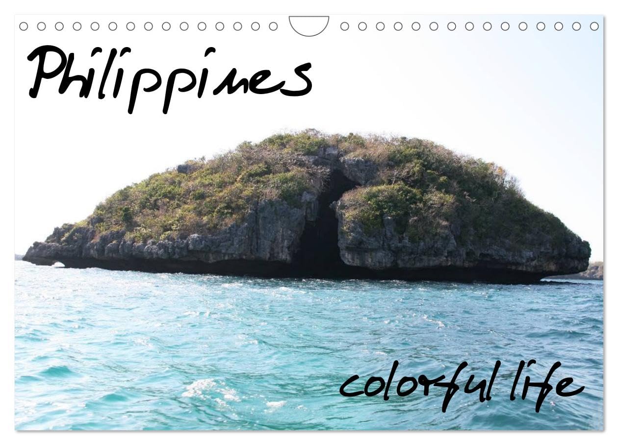 Philippines Colorful Life (Wall Calendar 2026 DIN A4 landscape), CALVENDO 12 Month Wall Calendar: Beautiful things and places in the Philippines.