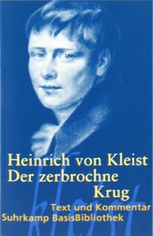 Der zerbrochne Krug: Ein Lustspiel. Berlin 1811 (Suhrkamp BasisBibliothek) von Kleist, Heinrich von | Buch | Zustand gut