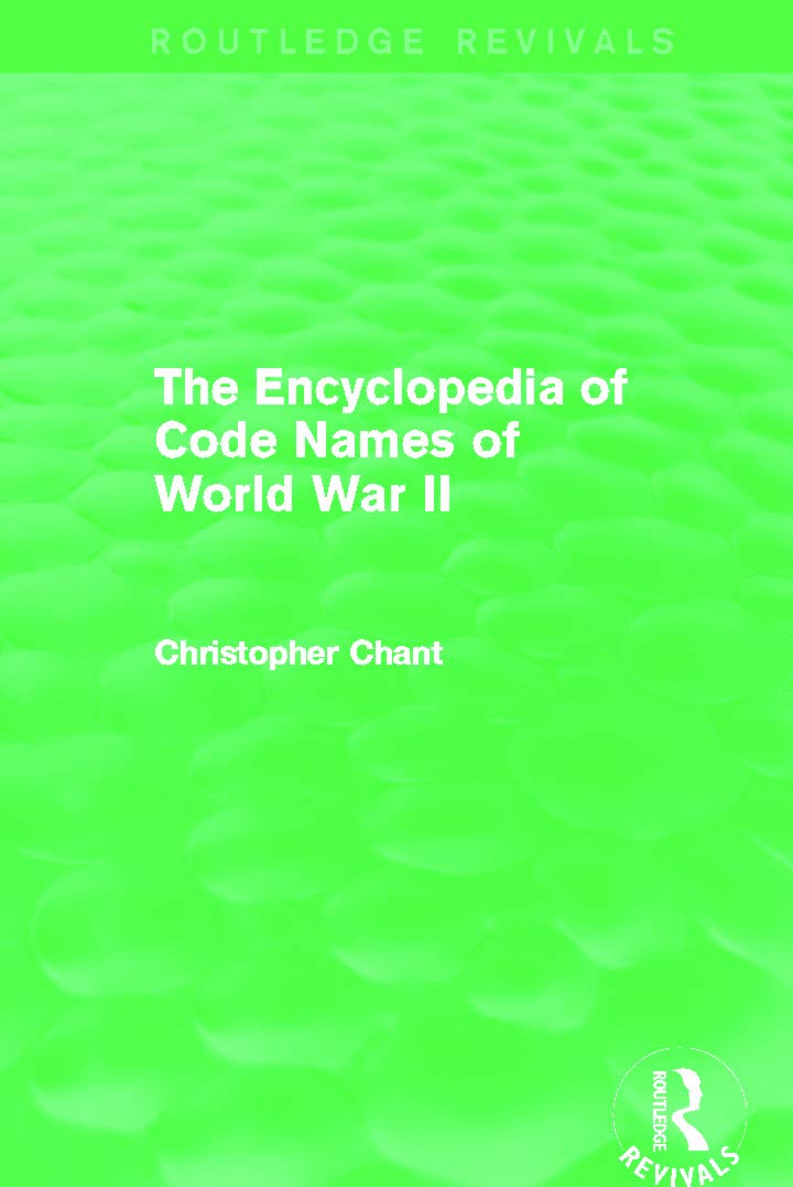 The Encyclopedia of Codenames of World War II (Routledge Revivals)