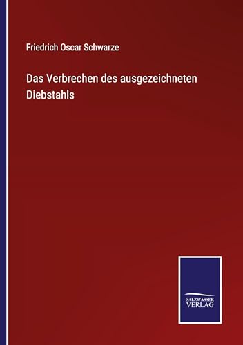 Das Verbrechen des ausgezeichneten Diebstahls