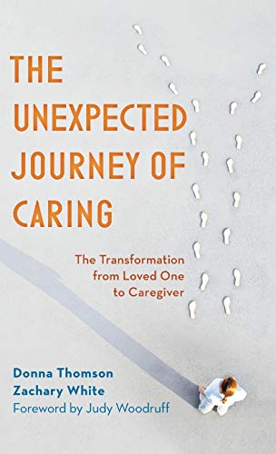 The Unexpected Journey of Caring: The Transformation from Loved One to Caregiver