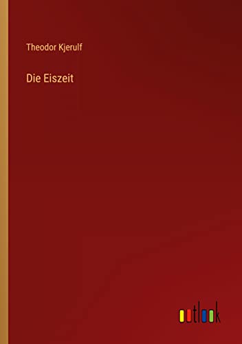 Die Eiszeit