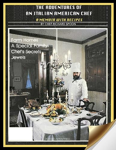 The Adventures of an Italian American Chef: A Memoir with Recipes