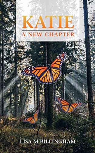 Katie, A New Chapter: The Gripping, Emotional, Heart Wrenching Debut Fiction Novel. (Never Look Back, Band 1)