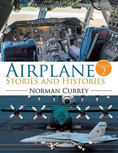 Airplane Stories and Histories: Volume 2