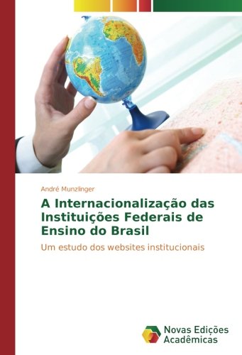 A Internacionalização das Instituições Federais de Ensino do Brasil: Um estudo dos websites institucionais